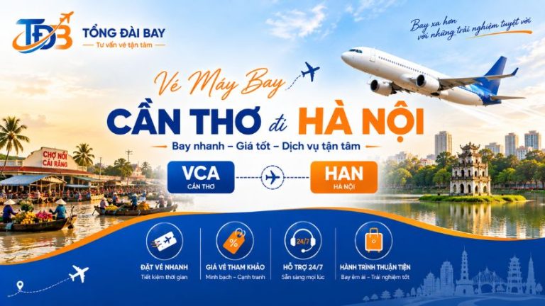 Vé Máy Bay Cần Thơ đi Hà Nội