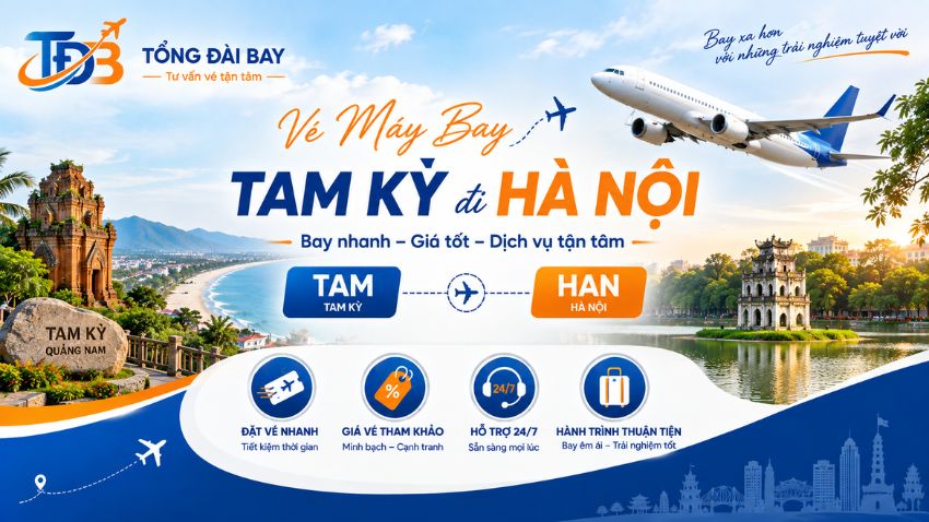 Vé Máy Bay Tam Kỳ đi Hà Nội